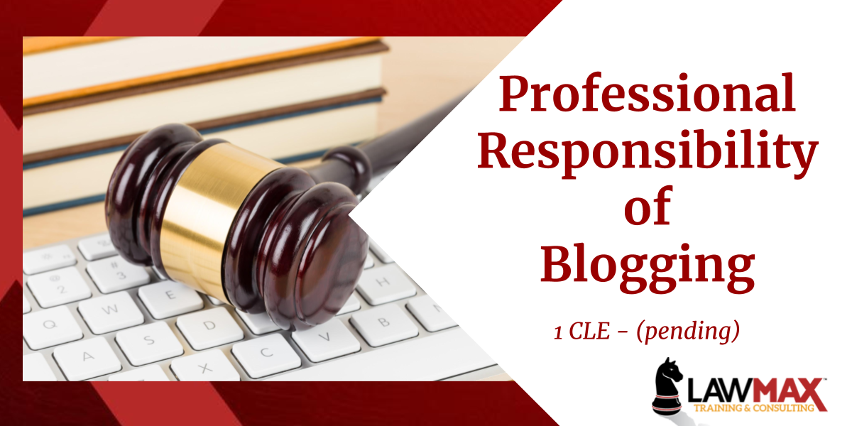 professional responsibility of blogging
