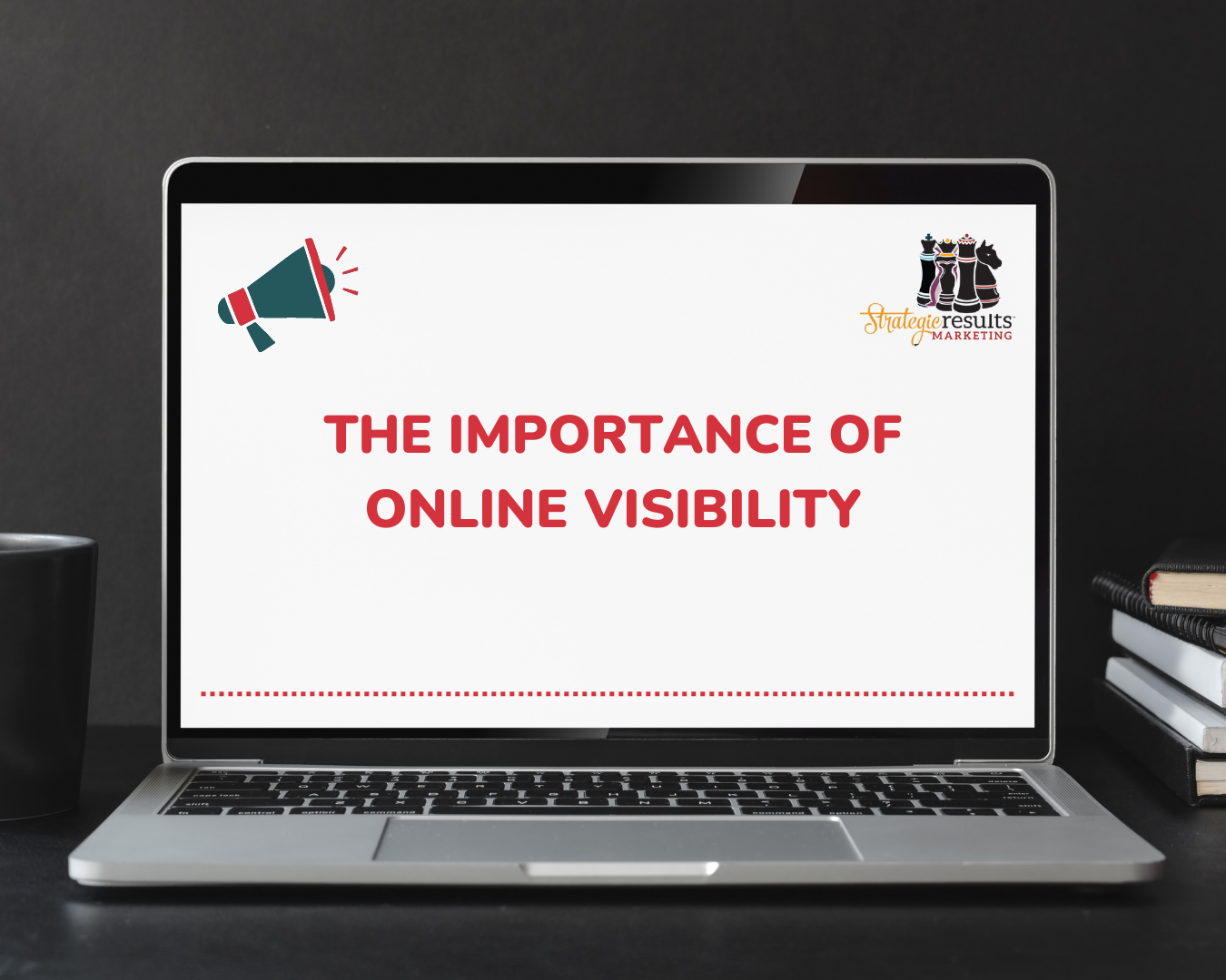 The Importance of Online Visibility
